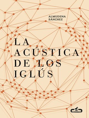 cover image of La acústica de los iglús